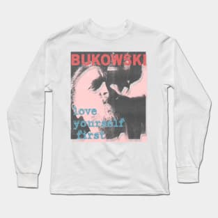 charles bukowski love yourself first vintage art Long Sleeve T-Shirt